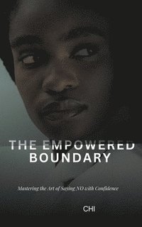 bokomslag The Empowered Boundary