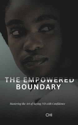 The Empowered Boundary 1