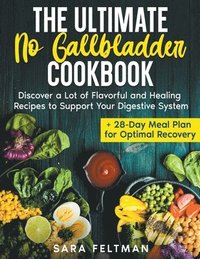 bokomslag The Ultimate No Gallbladder Cookbook