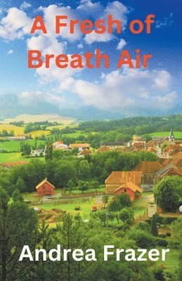 bokomslag A Fresh of Breath Air