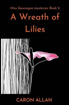 Caron Allan - Wreath of Lilies, Häftad