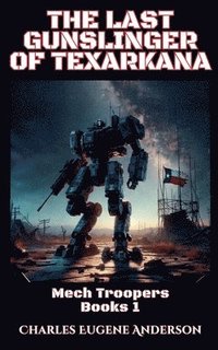 bokomslag Last Gunslinger of Texarkana