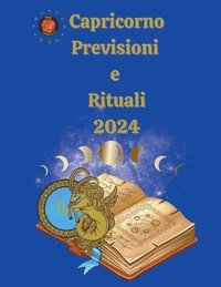 bokomslag Capricorno Previsioni e Rituali 2024