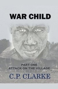 bokomslag War Child - Attack On The Village