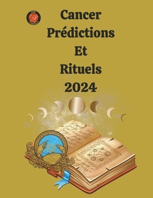 Cancer Prdictions Et Rituels 2024 1