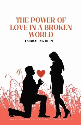 The Power Of Love In a Broken World 1