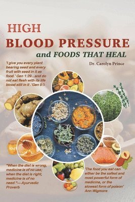 bokomslag High Blood Pressure And Foods That Heal