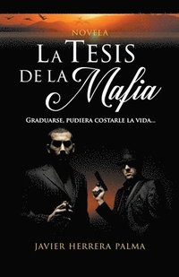 bokomslag La Tesis de la Mafia