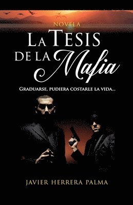 bokomslag La Tesis de la Mafia