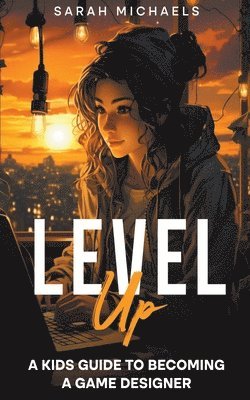 Sarah Michaels - Level Up, Häftad