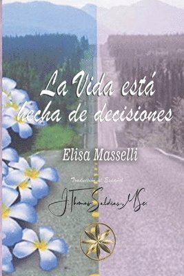Vida está hecha de decisiones