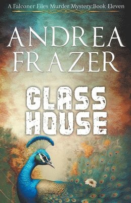 Andrea Frazer - Glass House, Häftad