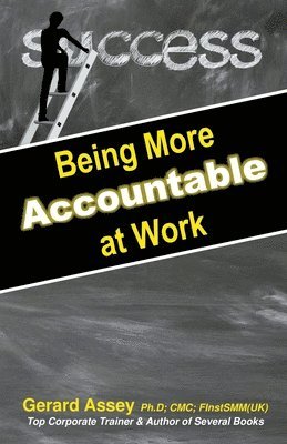 bokomslag Being More Accountable at Work