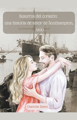 Charlotte Rivers - Susurros del corazón, Häftad