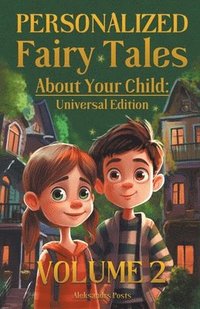 bokomslag Personalized Fairy Tales About Your Child: Universal Edition. Volume 2