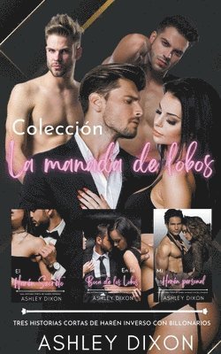 Ashley Dixon - Colección La manada de lobos, Häftad