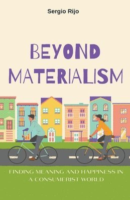 Beyond Materialism 1