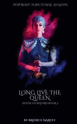 Long live the queen 1