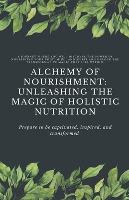 bokomslag Alchemy of Nourishment