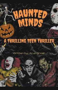 bokomslag Haunted Minds - A Thrilling Teen Thriller