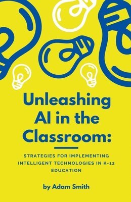 Unleashing AI in the Classroom 1