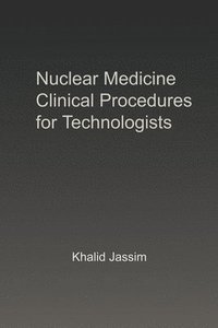 bokomslag Nuclear Medicine Clinical Procedures for Technologists