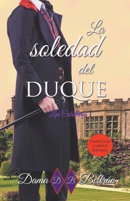 Dama Beltrán - soledad del Duque, Häftad