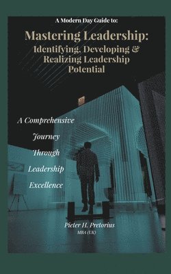 A Modern-Day Guide to Mastering Leadership 1