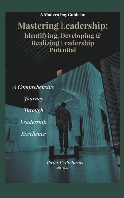 Pieter Pretorius - Modern-Day Guide to Mastering Leadership, Häftad