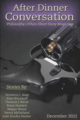 Veronica L Asay, Alan Winnikoff, Thomas J Weiss, Veronica L. Asay, Thomas J. Weiss - After Dinner Conversation Magazine, Häftad