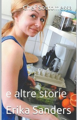 bokomslag Chef Sottomessa e altre storie