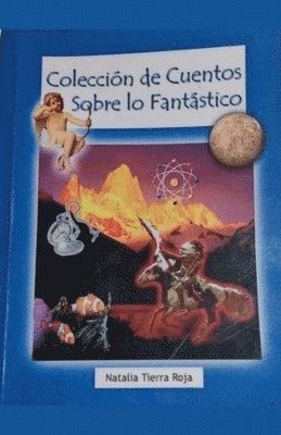 Colección de cuentos sobre lo fantastico