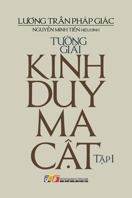 bokomslag T&#432;&#7901;ng gi&#7843;i kinh Duy Ma C&#7853;t - T&#7853;p 1