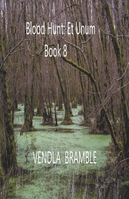 Vendla Bramble, VENDLA BRAMBLE - Blood Hunt, Häftad