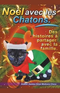 bokomslag Nol avec les Chatons. Des histoires  partager avec la famille.