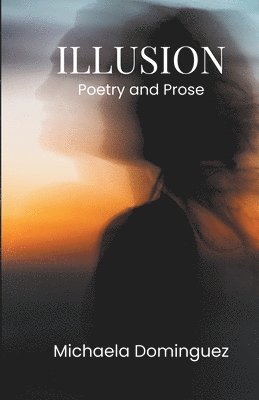 Michaela Dominguez - Illusion, Häftad