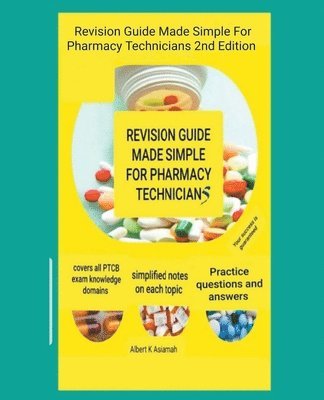 Revision Guide Made Simple For Pharmacy Technicians 2nd Edition 1