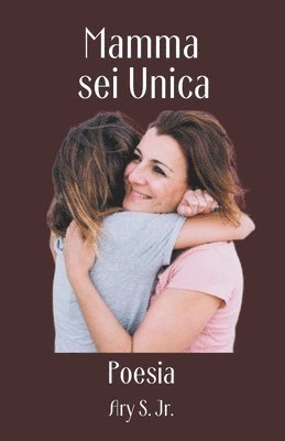 bokomslag Mamma, sei Unica Poesia