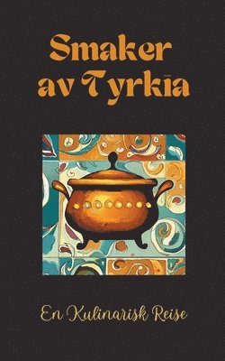 Smaker av Tyrkia 1