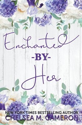 Enchanted by Her 1