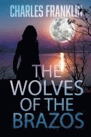 bokomslag Wolves of the Brazos