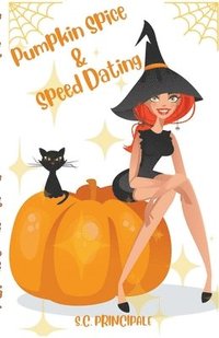 bokomslag Pumpkin Spice and Speed Dating
