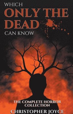 Which Only The Dead Can Know 1