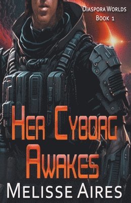 bokomslag Her Cyborg Awakes