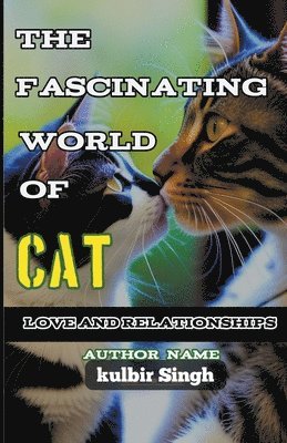 The Fascinating World of Cat Love and Relationships 1
