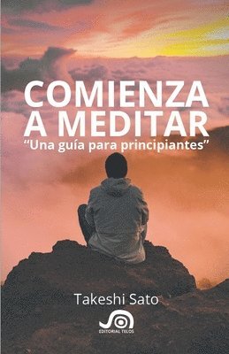 bokomslag Comienza a meditar, Una guia para principiantes