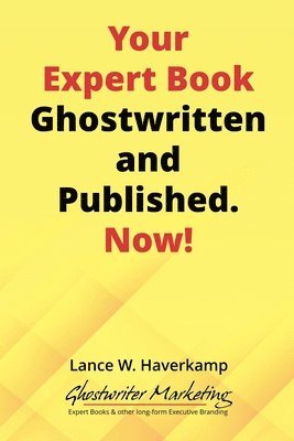 bokomslag Your Expert Book, Ghostwritten and Published. Now!