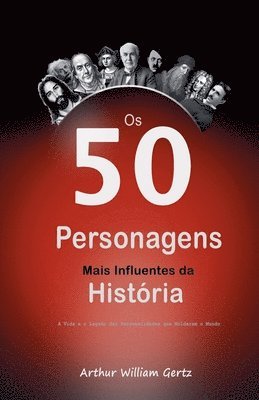 bokomslag Os 50 Personagens Mais Influentes da Historia