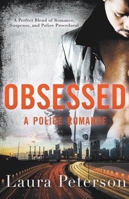 Obsessed - A Police Romance