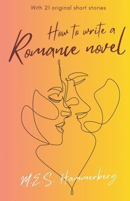 bokomslag How to Write a Romance Novel